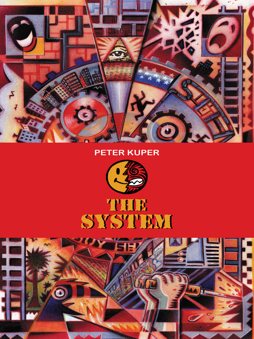 Title details for The System by Peter Kuper - Available